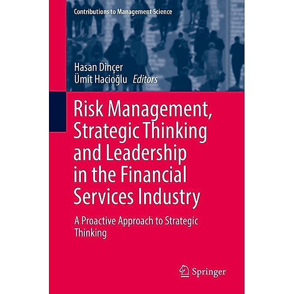 Risk Management, Strategic Thinking and Leadership in the Financial Services Industry / Contributions to Management Science