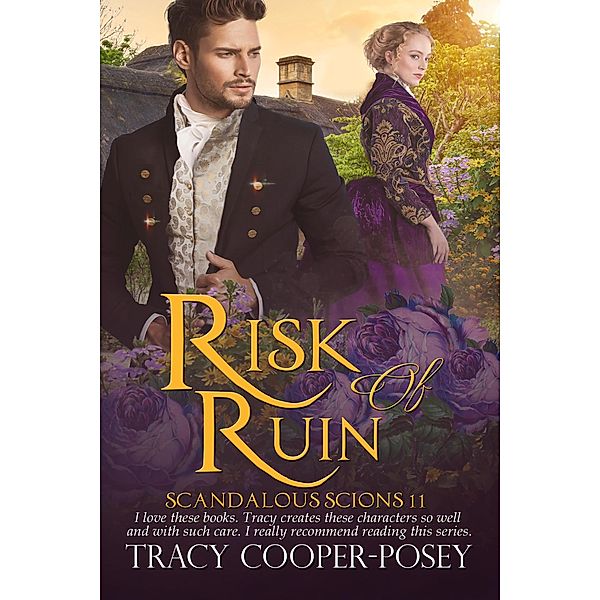 Risk of Ruin (Scandalous Scions, #11) / Scandalous Scions, Tracy Cooper-Posey