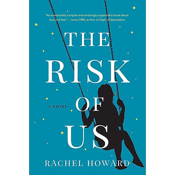 Risk of Us, Rachel Howard