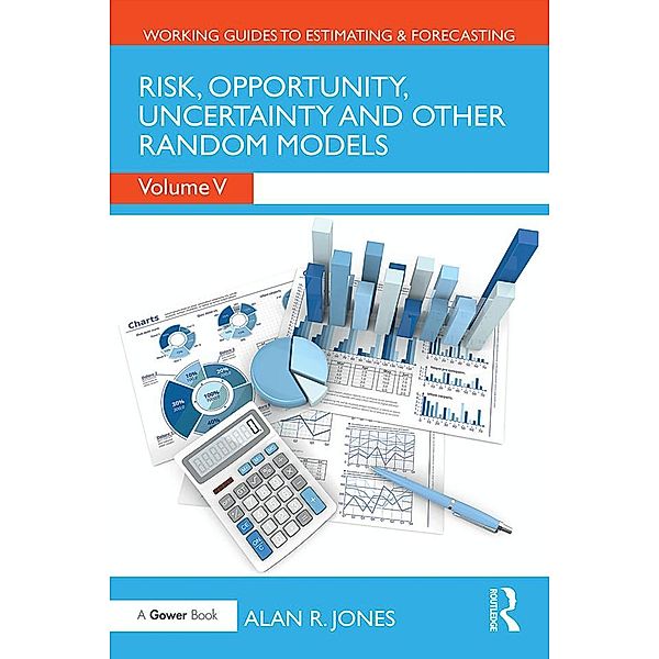 Risk, Opportunity, Uncertainty and Other Random Models, Alan Jones