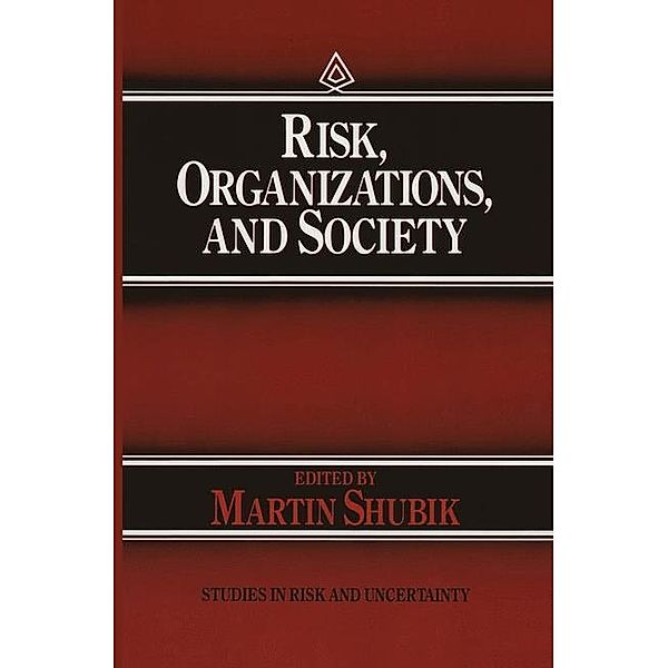 Risk, Organizations, and Society