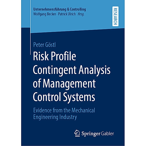 Risk Profile Contingent Analysis of Management Control Systems, Peter Göstl