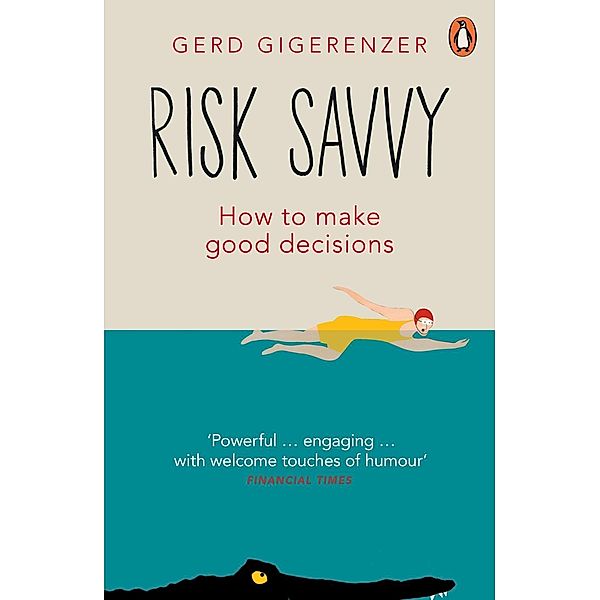 Risk Savvy, Gerd Gigerenzer