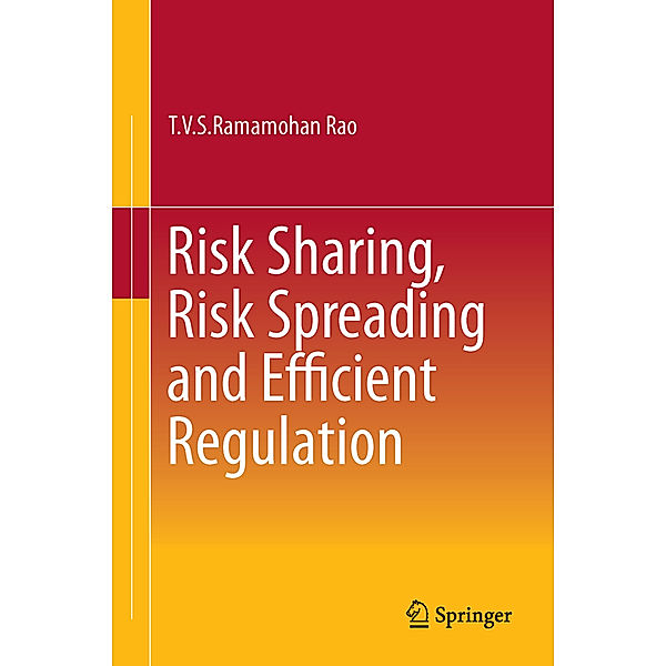 Risk Sharing, Risk Spreading and Efficient Regulation, T. V. S. R. Rao