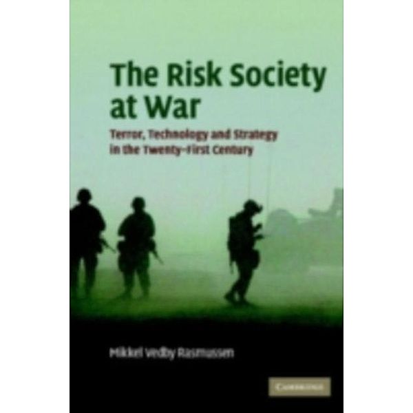 Risk Society at War, Mikkel Vedby Rasmussen