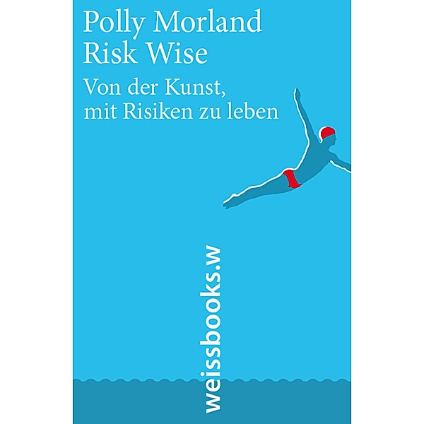 Risk Wise, Polly Morland