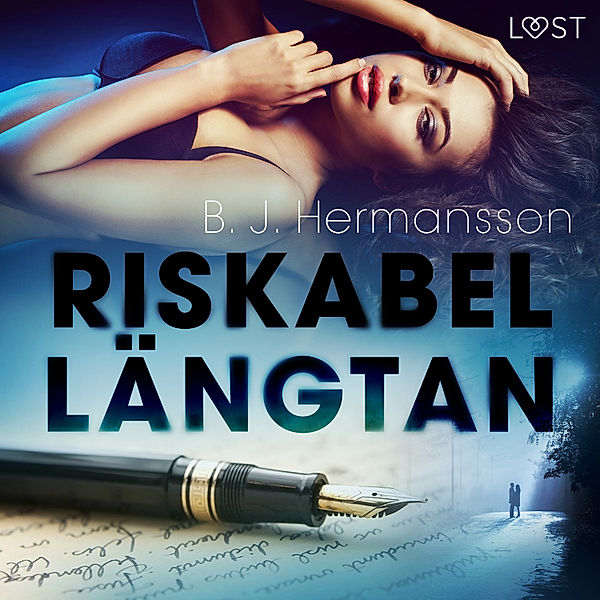 Riskabel längtan - erotisk novell, B. J. Hermansson