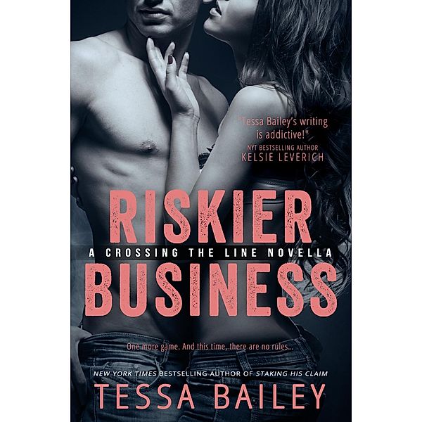 Riskier Business / Entangled: Select Suspense, Tessa Bailey