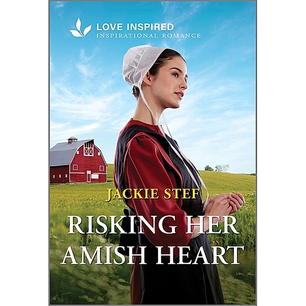 Risking Her Amish Heart / Bird-in-Hand Brides Bd.2, Jackie Stef