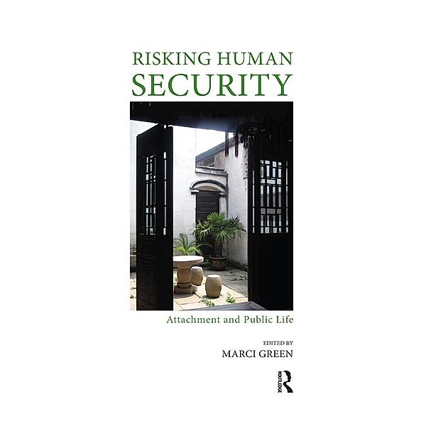 Risking Human Security, Marci Green