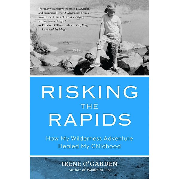 Risking the Rapids, Irene O'Garden