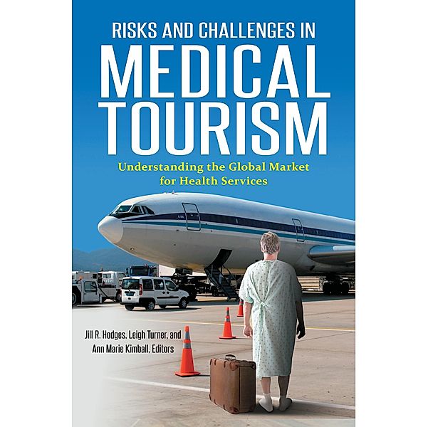 Risks and Challenges in Medical Tourism