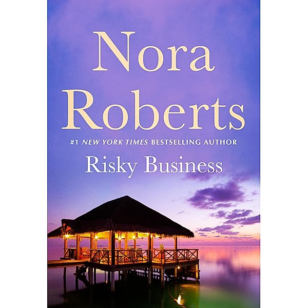 Risky Business / St. Martin's Paperbacks, Nora Roberts