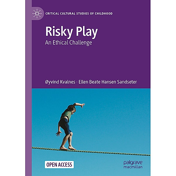 Risky Play, Øyvind Kvalnes, Ellen Beate Hansen Sandseter