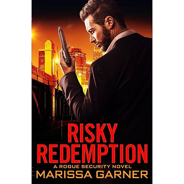 Risky Redemption / Rogue Security Bd.1, Marissa Garner