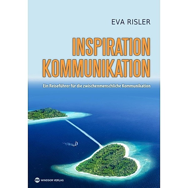 Risler, E: Inspiration Kommunikation, Eva Risler