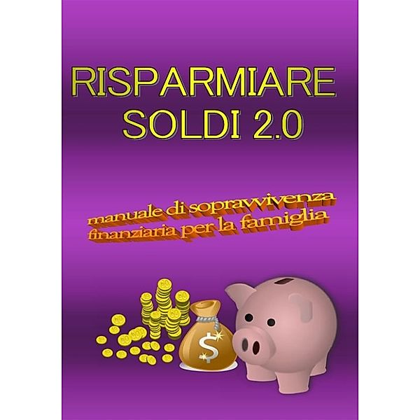 Risparmiare soldi 2.0, ermanno zanini