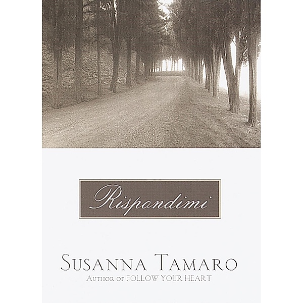 Rispondimi, Susanna Tamaro