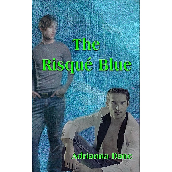 Risque Blue, Adrianna Dane