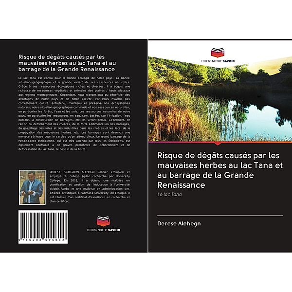 Risque de dégâts causés par les mauvaises herbes au lac Tana et au barrage de la Grande Renaissance, Derese Alehegn