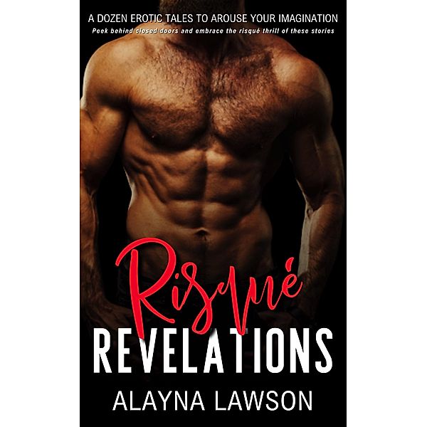 Risqué Revelations, Alayna Lawson