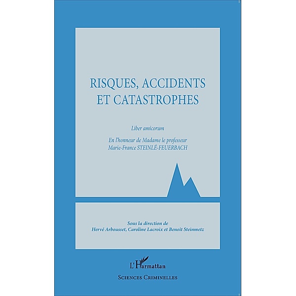 Risques, accidents et catastrophes, Collectif Ouvrage collectif
