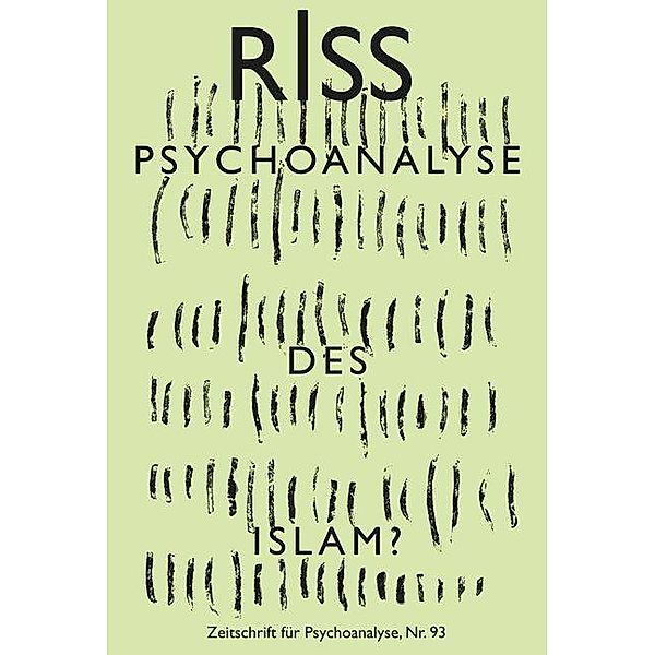 RISS - Zeitschrift für Psychoanalyse, Sandrine Aumercier, Andrei Chitu, Marcus Coelen, Jonas Diekhans, Alex Janda, Sabine Kebir, Aaron Lahl, Susanne Lüdemann, Karl-Josef Pazzini, Sarah Rauchfuss, Kianush Ruf, Thomas Scheffler, Jonathan Schmidt-Dominé, Elisabeth Weber, Mai Wegener, Peter Widmer