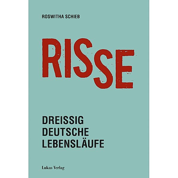 Risse, Roswitha Schieb