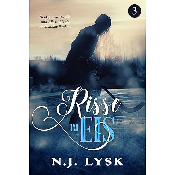 Risse im Eis (buch 3) / Risse im Eis, N. J. Lysk