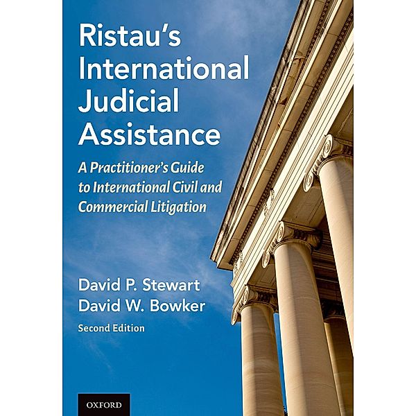 Ristau's International Judicial Assistance, David W. Bowker, David P. Stewart