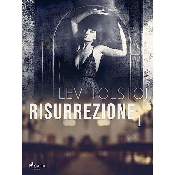Risurrezione I / Classici dal mondo, Leo Tolstoy