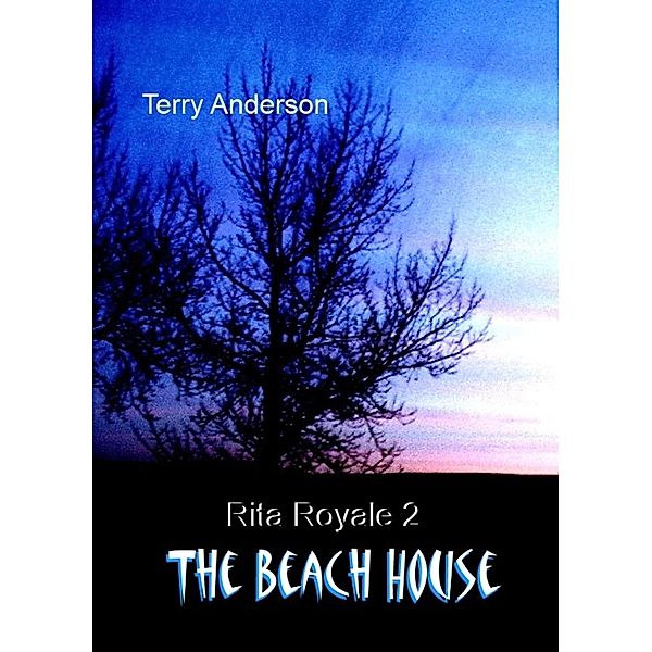 Rita Royale 2 (The Beach House) / eBookIt.com, Terry JD Anderson