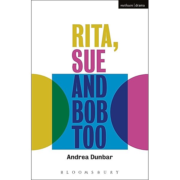 Rita, Sue and Bob Too / Modern Plays, Andrea Dunbar