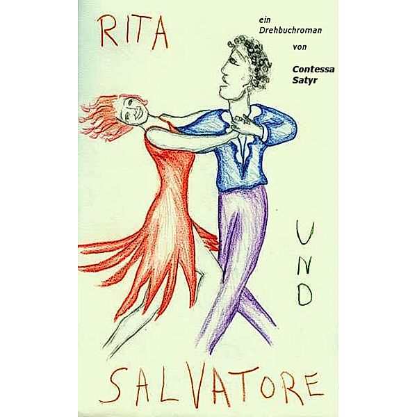 Rita und Salvatore, Contessa Satyr
