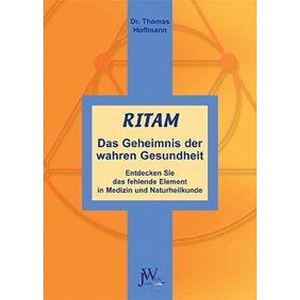 Ritam - Das Geheimnis der wahren Gesundheit, Thomas Hoffmann