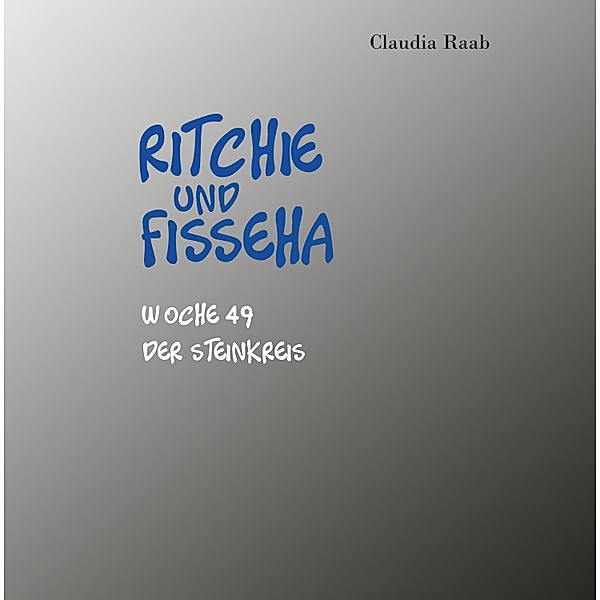 Ritchie und Fisseha / Ritchie und Fisseha Bd.49, Claudia Raab