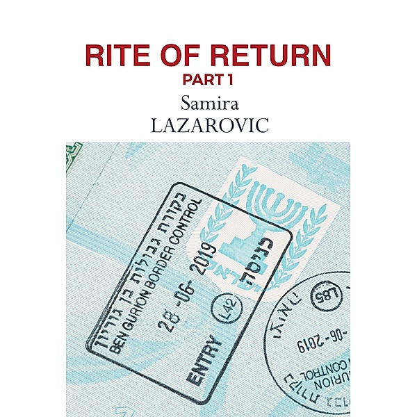 Rite of Return, Samira Lazarovic, Toby Axelrod