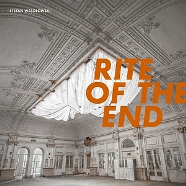 Rite Of The End (Vinyl), Stefan Wesolowski
