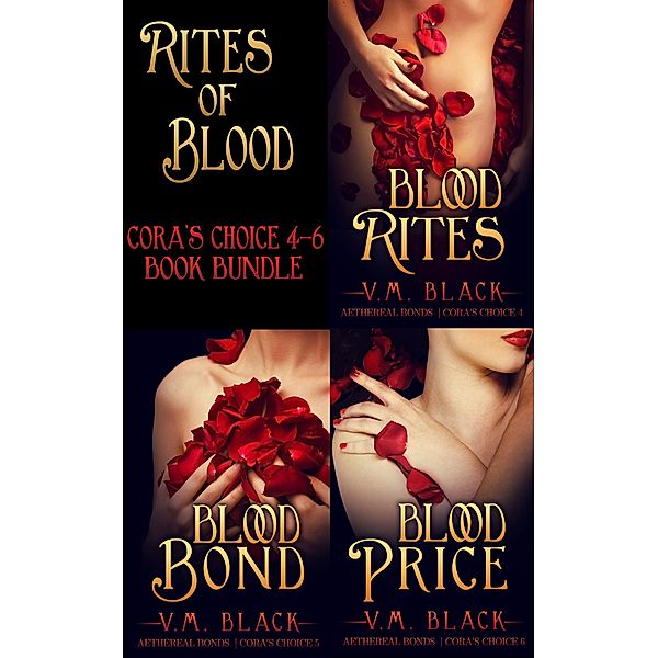 Rites of Blood: Cora's Choice 4-6, V. M. Black