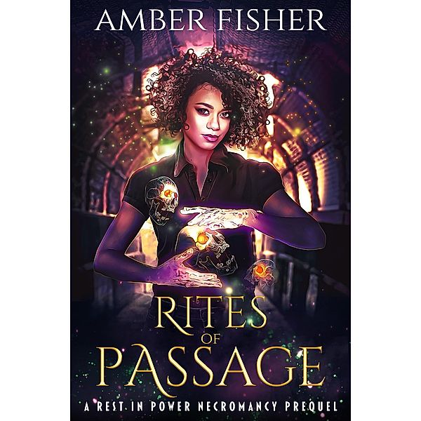 Rites of Passage (Rest in Power Necromancy) / Rest in Power Necromancy, Amber Fisher