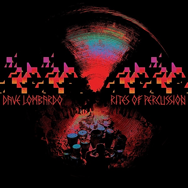 Rites Of Percussion, Dave Lombardo