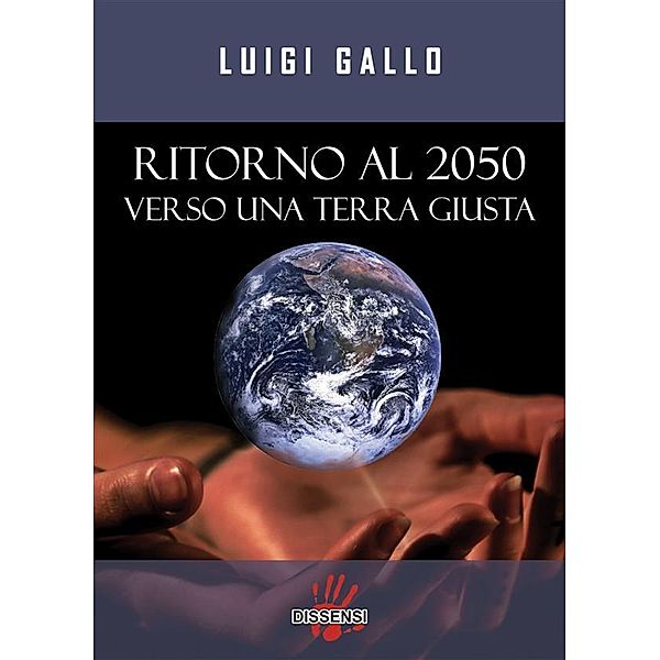 Ritorno al 2050, Luigi Gallo