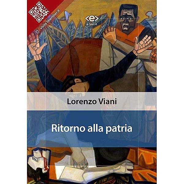 Ritorno alla patria / Liber Liber, Lorenzo Viani