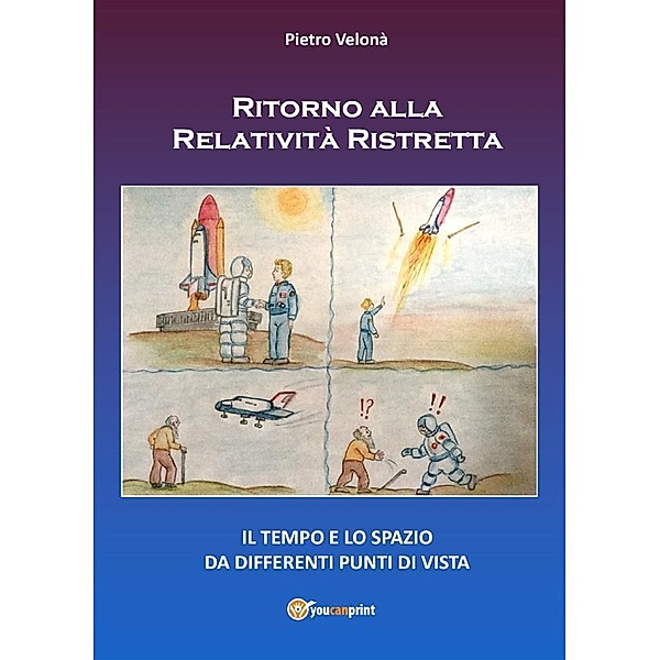 Ritorno alla Relatività Ristretta, Pietro Velonà