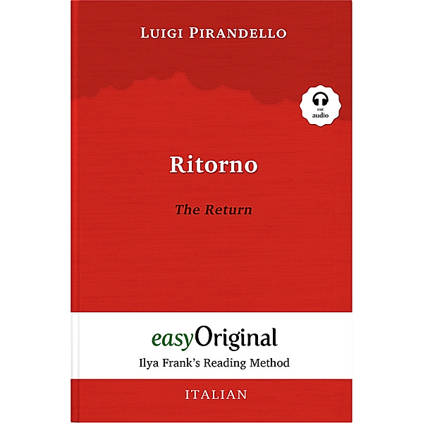 Ritorno / The Return (with audio-CD) - Ilya Frank's Reading Method - Bilingual edition Italian-English, m. 1 Audio-CD, m. 1 Audio, m. 1 Audio, Luigi Pirandello
