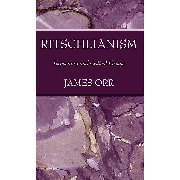 Ritschlianism, James Orr
