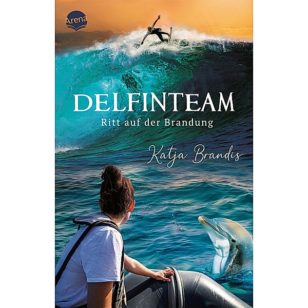 Ritt auf der Brandung / DelfinTeam Bd.3, Katja Brandis