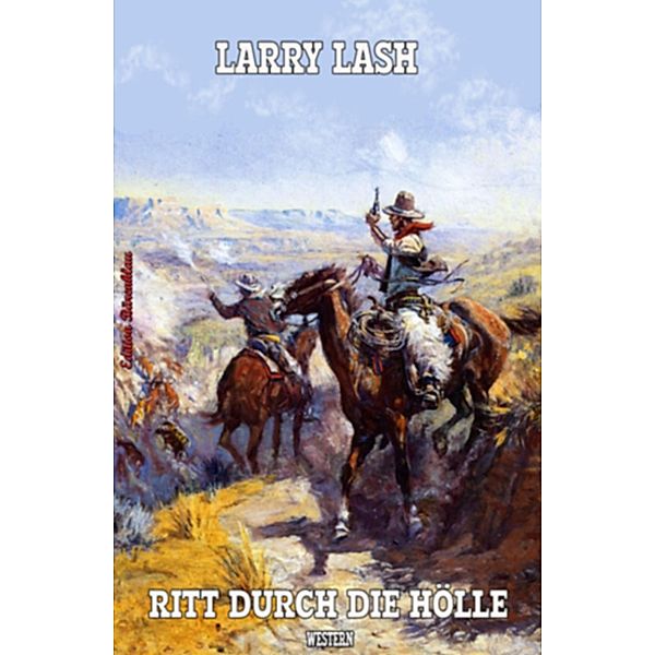 Ritt durch die Hölle, Larry Lash