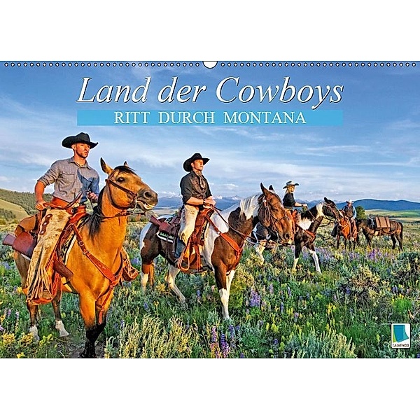 Ritt durch Montana - Land der Cowboys (Wandkalender 2019 DIN A2 quer), Calvendo