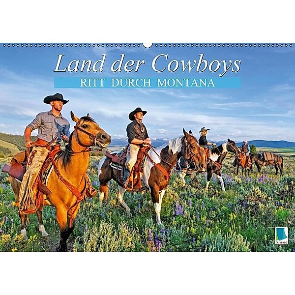 Ritt durch Montana - Land der Cowboys (Wandkalender 2019 DIN A2 quer), Calvendo